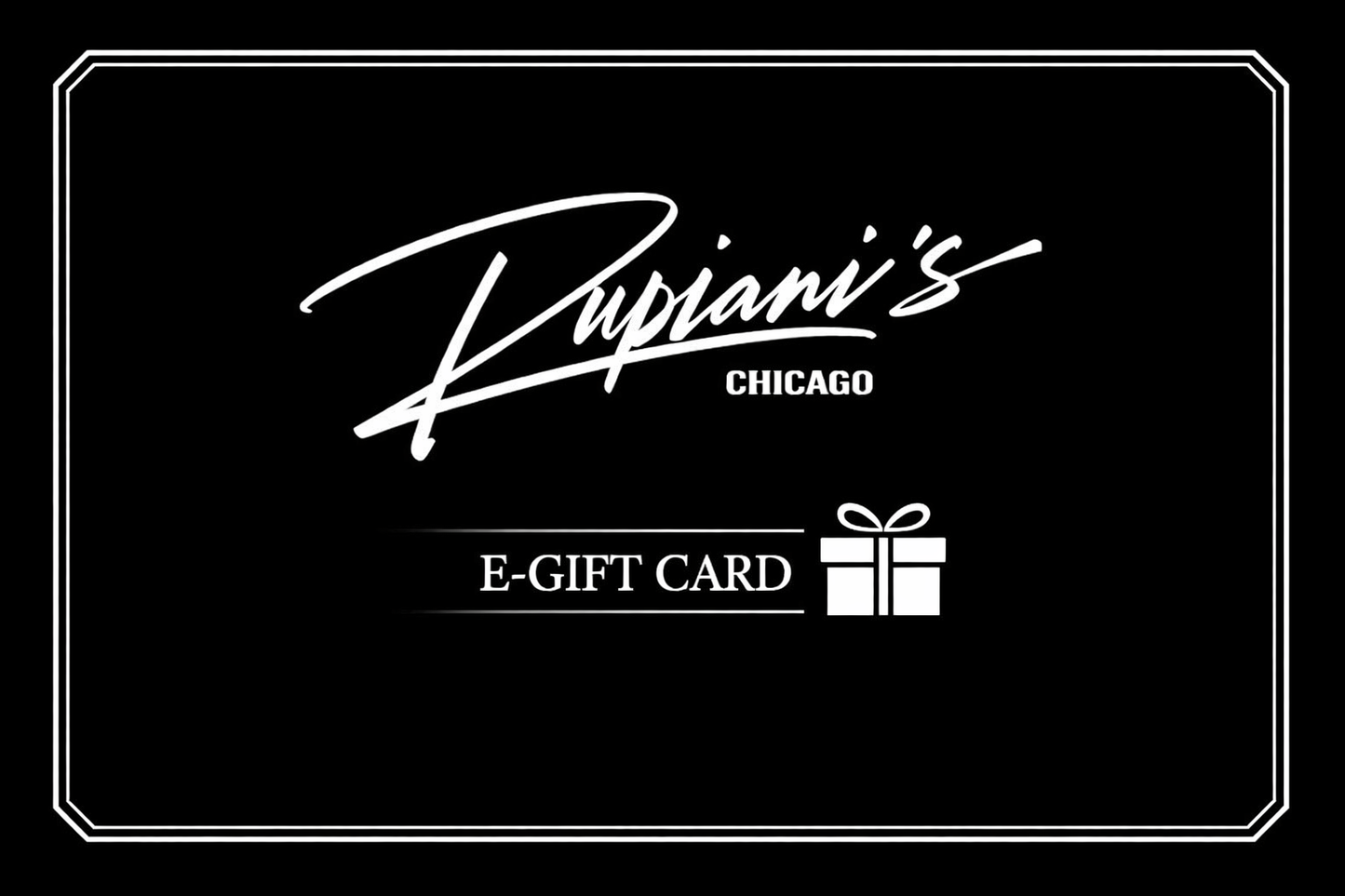 Rupiani's® Digital Gift Card